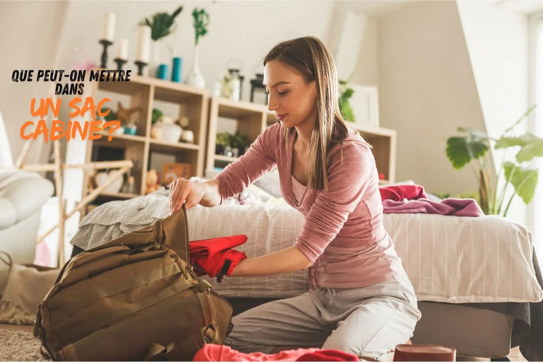 que peut-on mettre dans un sac cabine?